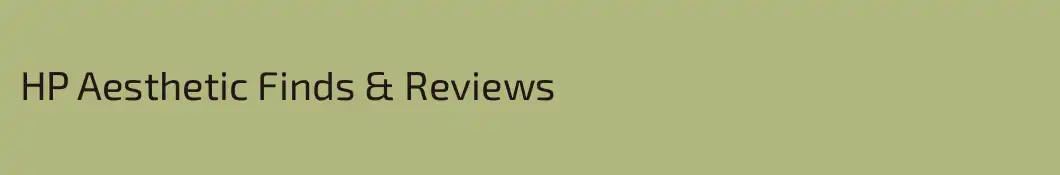 HP Aesthetic Finds & Reviews